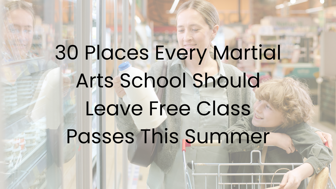 30 Places Every Martial Arts School Should Leave Free Class Passes This Summer