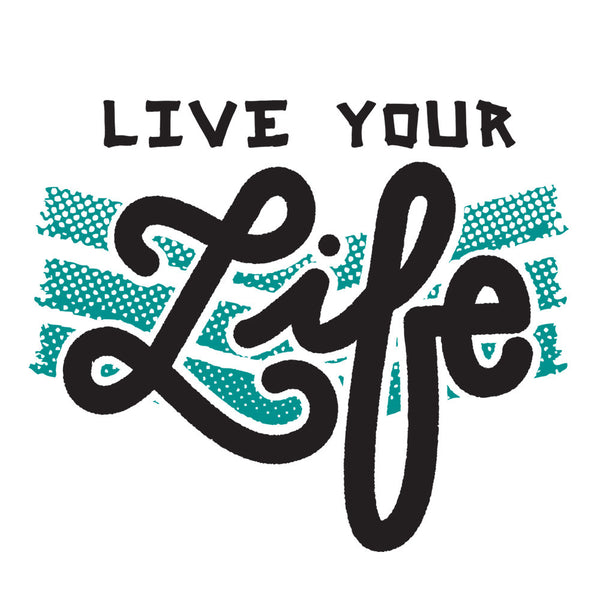 Live Your Life Cling - Get Students